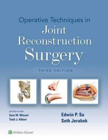 Operative Techniques in Joint Reconstruction Surgery, 3rd edition – PDF ebook