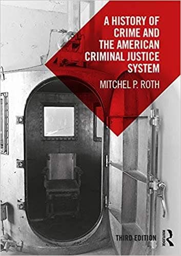 A History of Crime and the American Criminal Justice System 3rd Edition – PDF ebook