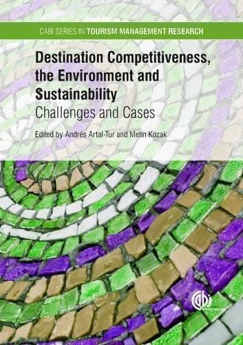 Destination Competitiveness The Environment And Sustainability Challenges And Cases – PDF ebook