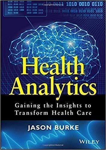 Health Analytics Gaining The Insights To Transform Health Care – PDF ebook