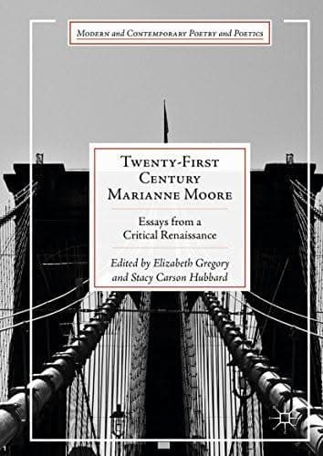 Twenty-First Century Marianne Moore: Essays from a Critical Renaissance – PDF ebook