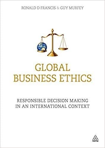 Global Business Ethics: Responsible Decision Making in an International Context – PDF ebook