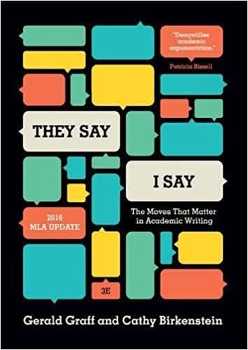 They Say / I Say: The Moves That Matter in Academic Writing (3rd Edition) with 2016 MLA update – PDF ebook