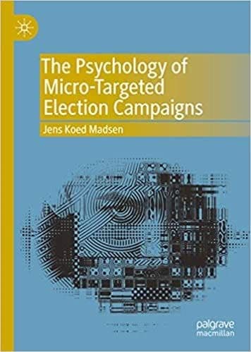 The Psychology of Micro-Targeted Election Campaigns – PDF ebook