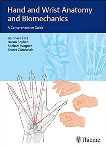Hand and Wrist Anatomy and Biomechanics: A Comprehensive Guide – PDF ebook