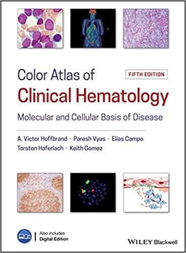 Color Atlas of Clinical Hematology: Molecular and Cellular Basis of Disease (5th Edition) – PDF ebook