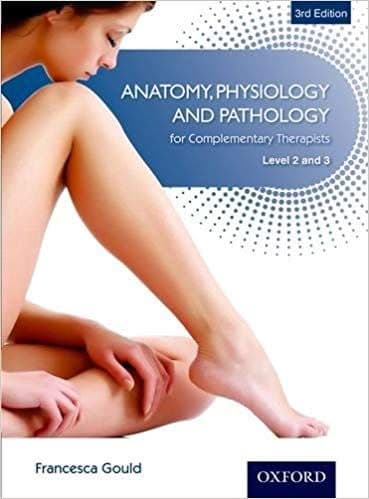 Anatomy, Physiology, Pathology Complementary Therapists Level 2 and 3 – PDF ebook