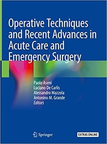 Operative Techniques and Recent Advances in Acute Care and Emergency Surgery – PDF ebook