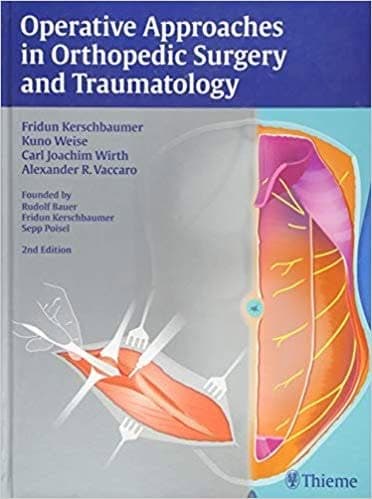 Operative Approaches in Orthopedic Surgery and Traumatology – PDF ebook