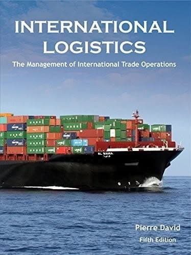International Logistics: The Management of International Trade Operations 5th Edition – PDF ebook