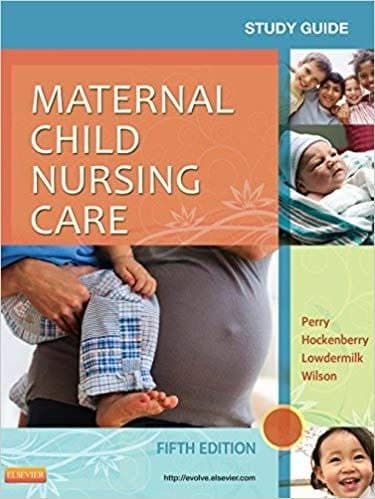 Study Guide for Maternal Child Nursing Care (5th Edition) – PDF ebook