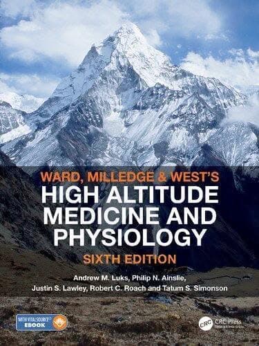 Ward Milledge And Wests High Altitude Medicine And Physiology 6Th Edition – PDF ebook