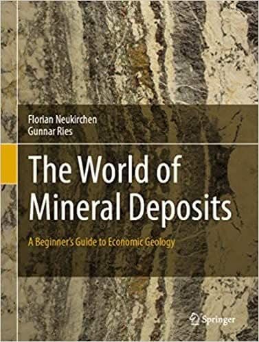 The World of Mineral Deposits: A Beginner's Guide to Economic Geology – PDF ebook