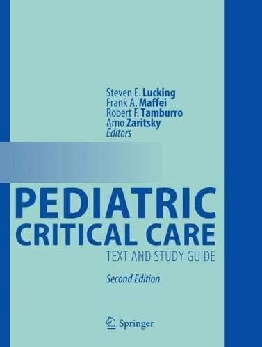 Pediatric Critical Care Text And Study Guide 2Nd Edition – PDF ebook