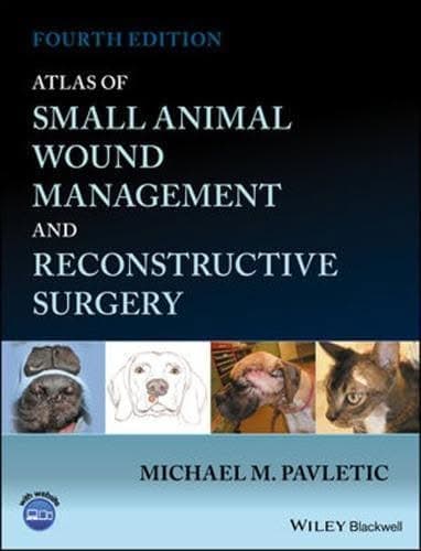 Atlas Of Small Animal Wound Management And Reconstructive Surgery – PDF ebook