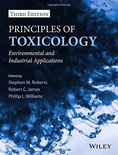 Principles Of Toxicology Environmental And Industrial Applications 3Rd Edition – PDF ebook