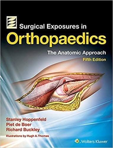 Surgical Exposures in Orthopaedics: The Anatomic Approach (5th Edition) – PDF ebook