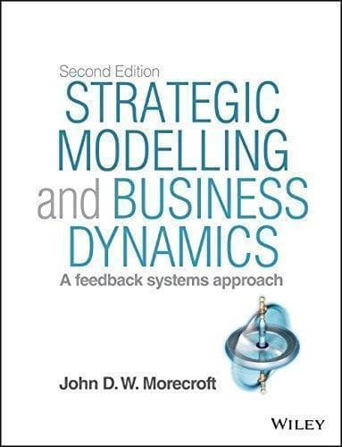 Strategic Modelling And Business Dynamics Website A Feedback Systems Approach 2Nd Edition – PDF ebook