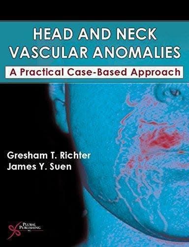 Head And Neck Vascular Anomalies A Practical Case Based Approach – PDF ebook