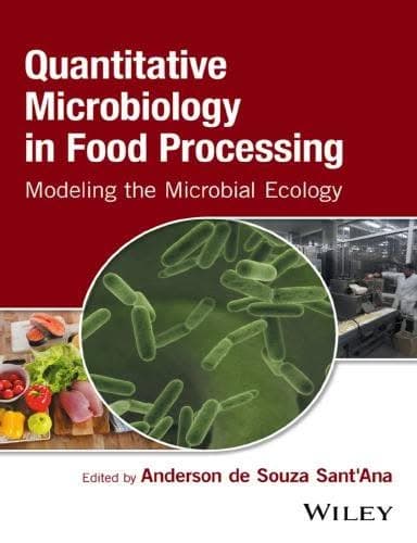 Quantitative Microbiology In Food Processing Modeling The Microbial Ecology – PDF ebook