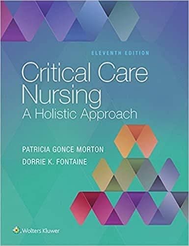 Critical Care Nursing: A Holistic Approach (11th Edition) – PDF ebook