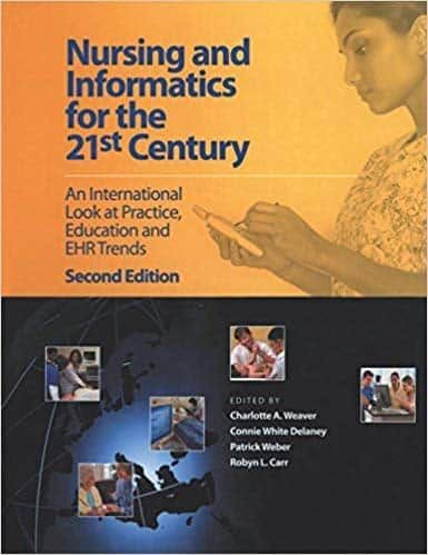 Nursing and Informatics for the 21st Century: An International Look at Practice, Education and EHR Trends (2nd Edition) – PDF ebook