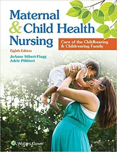 Maternal and Child Health Nursing: Care of the Childbearing and Childrearing Family (8th Edition) – PDF ebook