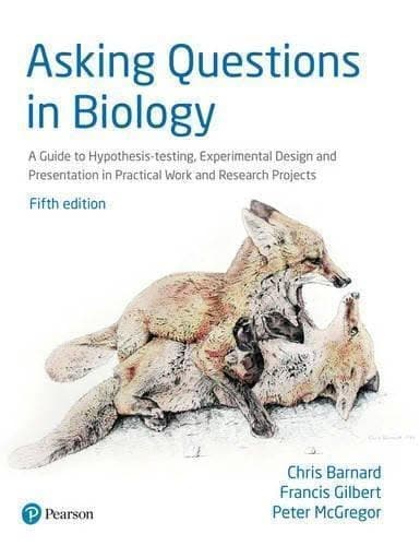 Asking Questions In Biology A Guide To Hypothesis Testing Experimental Design And Presentation In Practical Work And Research Projects 5Th Edition A – PDF ebook