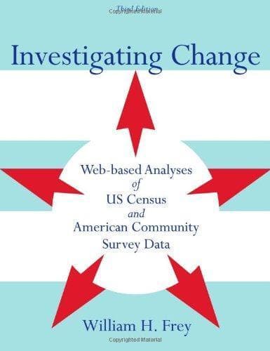 Investigating Change Web Based Analyses Of Us Census And American Community Survey Data – PDF ebook