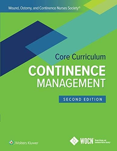 Wound, Ostomy and Continence Nurses Society Core Curriculum: Continence Management, 2nd edition – PDF ebook