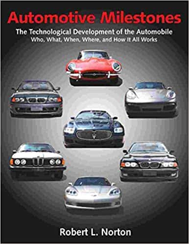 Automotive Milestones: The Technological Development of the Automobile: Who, What, When, Where, and How It All Works – PDF ebook