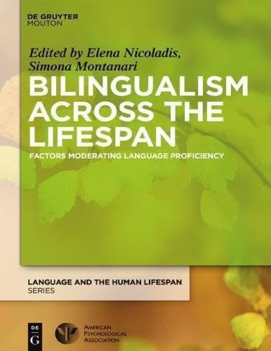 Bilingualism Across The Lifespan Factors Moderating Language Proficiency – PDF ebook