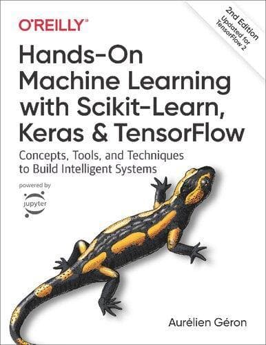 Hands On Machine Learning With Scikit Learn Keras And Tensorflow Concepts Tools And Techniques To Build Intelligent Systems 2Nd Edition – PDF ebook