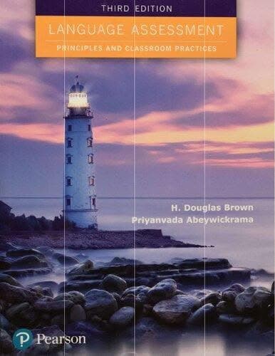 Language Assessment Principles And Classroom Practices 3Rd Edition – PDF ebook