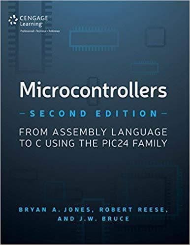 Microcontrollers From Assembly Language To C Using The Pic24 Family 2Nd Edition – PDF ebook