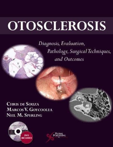 Otosclerosis Diagnosis Evaluation Pathology Surgical Techniques And Outcomes – PDF ebook