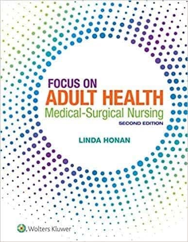 Focus on Adult Health: Medical-Surgical Nursing (2nd Edition) – PDF ebook