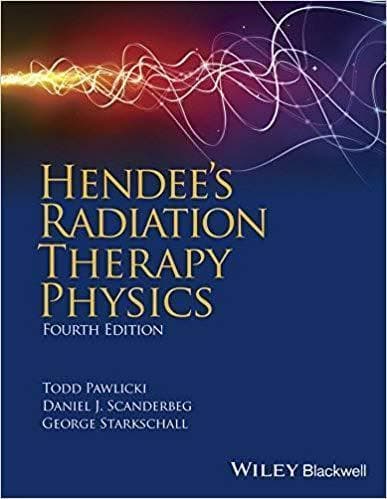 Hendees Radiation Therapy Physics 4Th Edition – PDF ebook