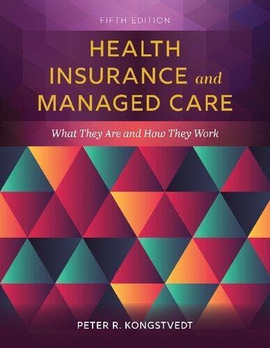 Health Insurance And Managed Care What They Are And How They Work 5Th Edition – PDF ebook
