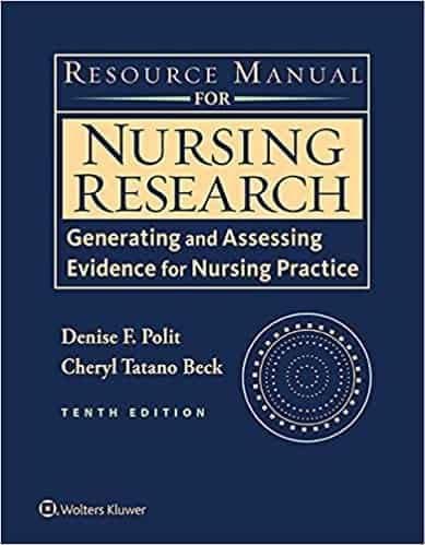 Resource Manual for Nursing Research: Generating and Assessing Evidence for Nursing Practice (10th Edition) – PDF ebook