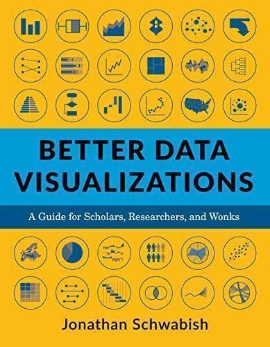 Better Data Visualizations A Guide For Scholars Researchers And Wonks – PDF ebook