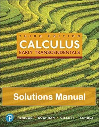 Calculus: Early Transcendentals (3rd Edition) - Briggs et al - Solutions