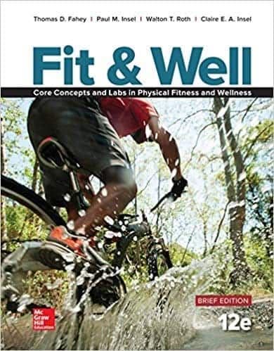 Fit and Well Brief Edition: Core Concepts and Labs in Physical Fitness and Wellness (12th Edition) – PDF ebook