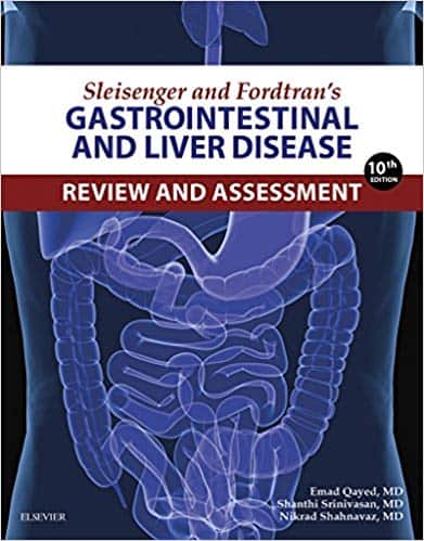 Sleisenger and Fordtran's Gastrointestinal and Liver Disease Review and Assessment (10th Edition) - eBook