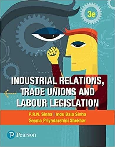 Industrial Relations, Trade Unions And Labour Legislation (3rd Edition) – PDF ebook