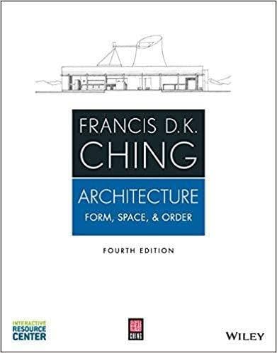 Architecture Form, Space, and Order 4th Edition by Francis D. K. Ching – PDF ebook