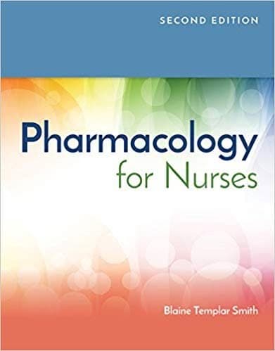 Pharmacology for Nurses 2nd Edition by Blaine T. Smith – PDF ebook