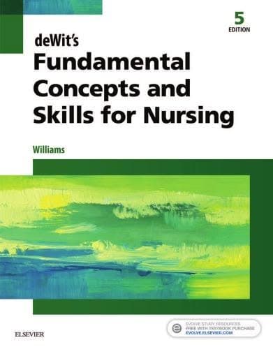 Dewits Fundamental Concepts And Skills For Nursing 5Th Edition – PDF ebook
