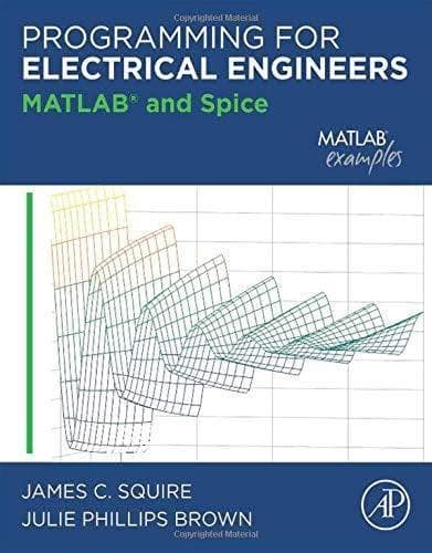 Programming For Electrical Engineers Matlab And Spice – PDF ebook