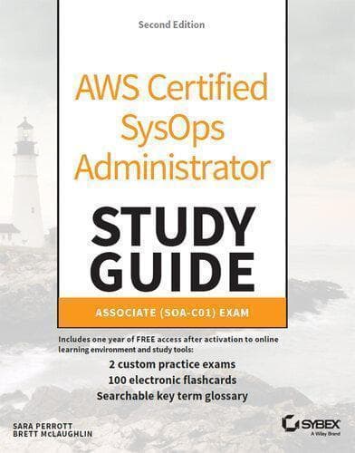 Aws Certified Sysops Administrator Study Guide Associate Soa C01 Exam 2Nd Edition – PDF ebook